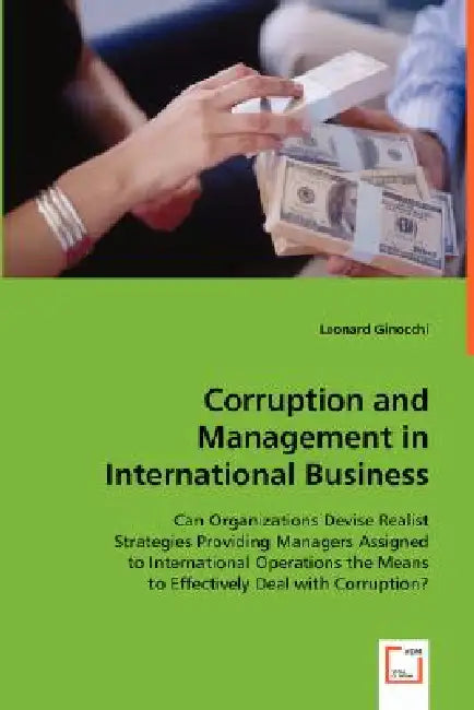 Corruption and Management in International Business by Leonard Ginocchi