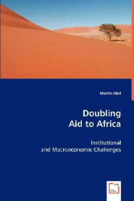 Doubling Aid to Africa by Martin Abel