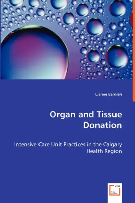 Organ and Tissue Donation by Lianne Barnieh