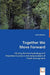 Together We Move Forward: Utilizing Positive Psychology and Prevention Science in the Advancement of Youth Development by Jerimy Blowers