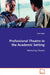 Professional Theatre in the Academic Setting by Keith Hight