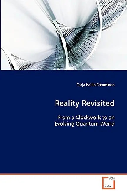 Reality Revisited by Tarja Kallio-Tamminen