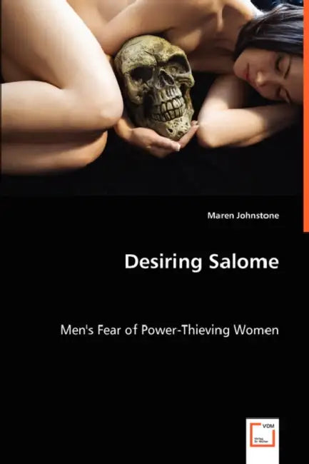 Desiring Salome by Maren Johnstone