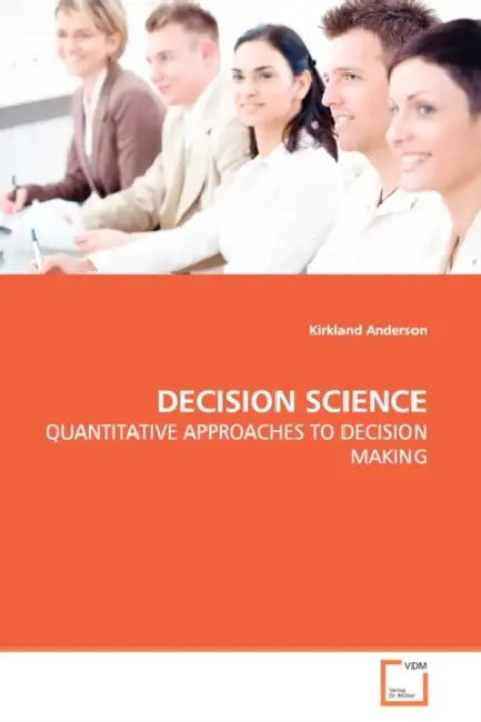 Decision Science by Kirkland Anderson