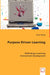 Purpose Driven Learning by Bruce Calway