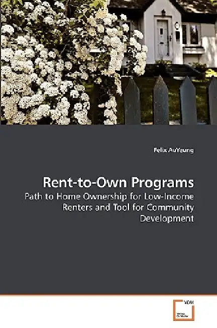 Rent-to-Own Programs by Felix Auyeung