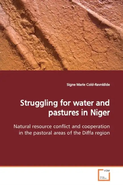 Struggling for water and pastures in Niger by Signe Marie Cold-Ravnkilde