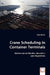 Crane Scheduling in Container Terminals by Peter Bohrer