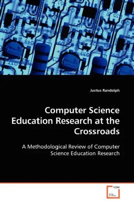 Computer Science Education Research at the Crossroads by Justus Randolph