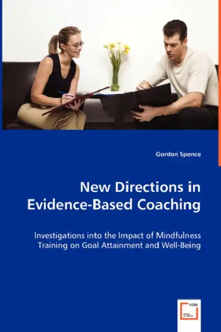 New Directions in Evidence-Based Coaching by Gordon Spence