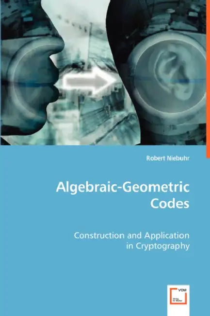 Algebraic-Geometric Codes by Robert Niebuhr
