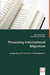Theorizing International Migration by Ahsan Ullah, Pranab Kumar Panday