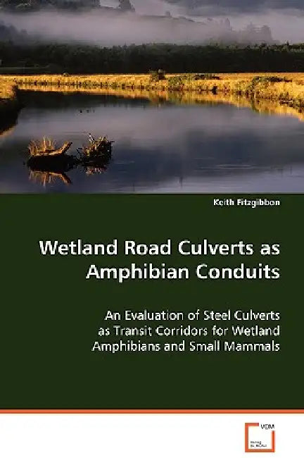 Westland Road Culverts as Amphibian Conduits by Keith Fitzgibbon