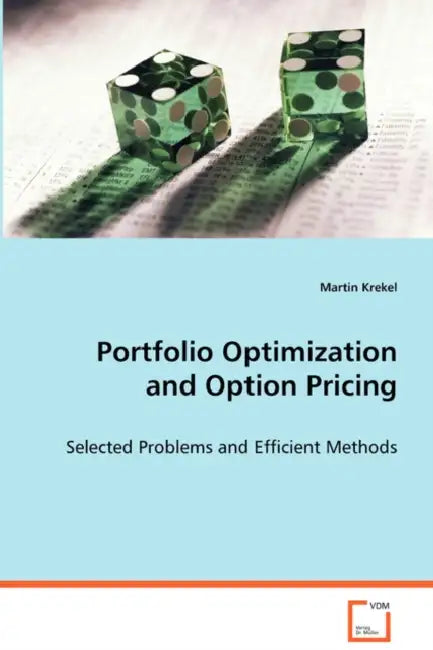 Portfolio Optimization and Option Pricing by Martin Krekel