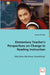 Elementary Teacher's Perspectives on Change in Reading Instruction by Sharon M. Peck