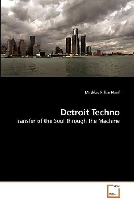 Detroit Techno by Mathias Kilian Hanf