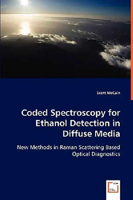 Coded Spectroscopy for Ethanol Detection in Diffuse Media by Scott McCain