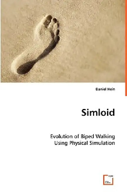 Simloid - Evolution of Biped Walking Using Physical Simulation by Daniel Hein