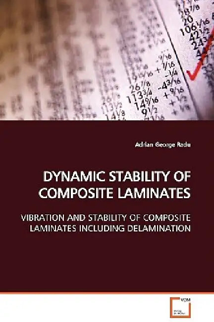 Dynamic Stability of Composite Laminates by Adrian George Radu