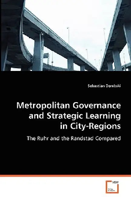 Metropolitan Governance and Strategic Learning by Sebastian Dembski
