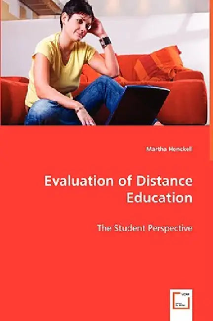 Evaluation of Distance Education by Martha Henckell
