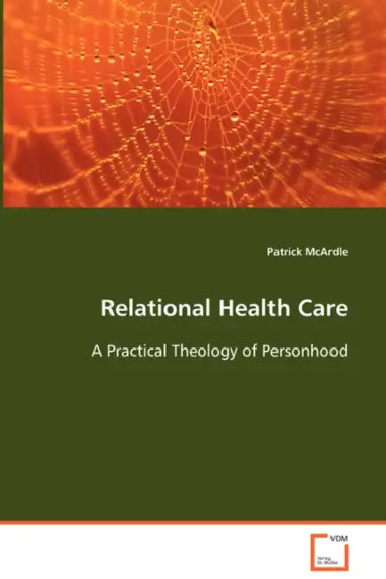 Relational Health Care by Patrick McArdle