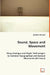 Sound, Space and Movement by Jonathan Mustard