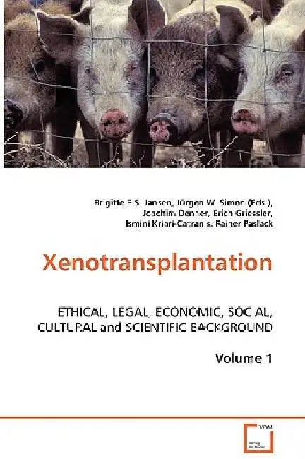 Xenotransplantation, Volume 1 by Brigitte E. S. Jansen, Jürgen W. Simon
