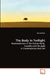 The Body in Twilight by Fassih Keiso