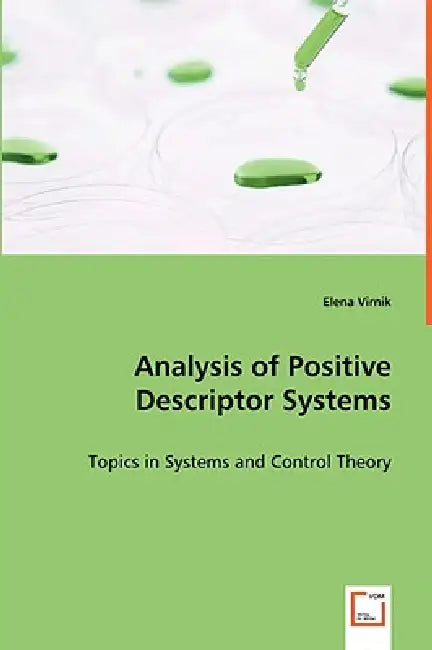 Analysis of Positive Descriptor Systems by Elena Virnik