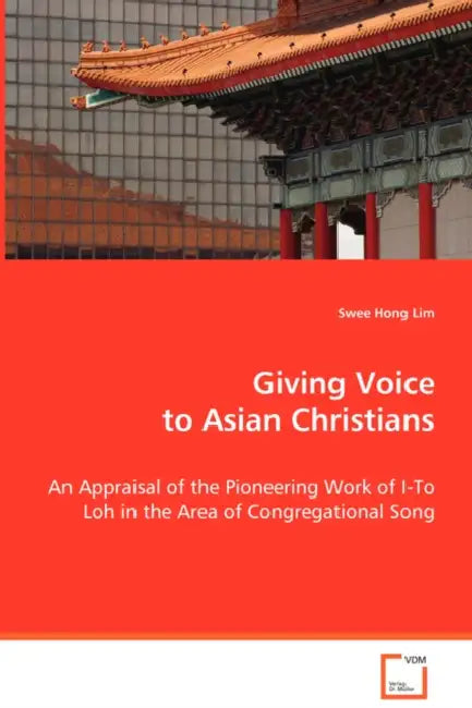 Giving Voice to Asian Christians by Swee Hong Lim