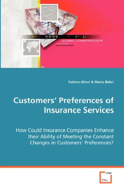 Customers' Preferences of Insurance Services by Fatima Alinvi, Maira Babri
