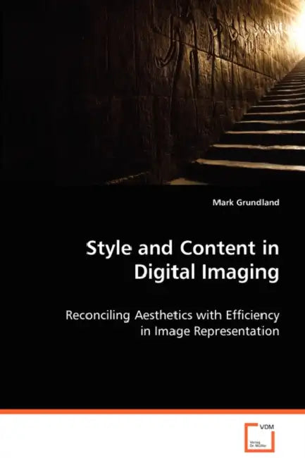 Style and Content in Digital Imaging by Mark Grundland
