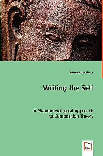 Writing the Self by Edward Karshner