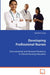 Developing Professional Nurses by Kae Rivers Livsey