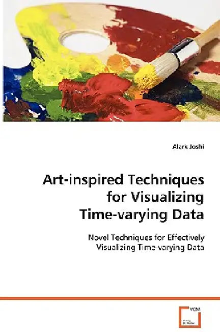 Art-inspired Techniques for Visualizing Time-varying Data by Alark Joshi