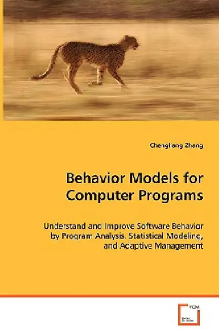 Behavior Models for Computer Programs by Chengliang Zhang