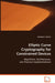 Elliptic Curve Cryptography for Constrained Devices by Sandeep S. Kumar