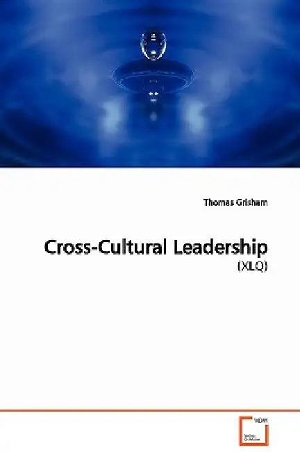 Cross-Cultural Leadership by Thomas Grisham