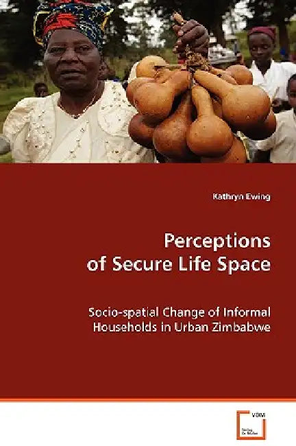 Perceptions of Secure Life Space by Kathryn Ewing