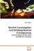 Alcohol Consumption and Drinking-Related Consequences by Anna Harpster
