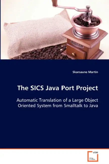 The SICS Java Port Project Automatic Translation of a Large Object Oriented System from Smalltalk to Java by Skarsaune Martin