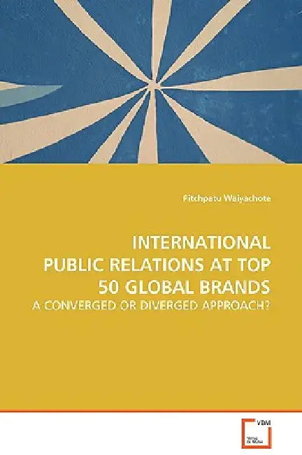 International Public Relations at Top 50 Global Brands by Pitchpatu Waiyachote