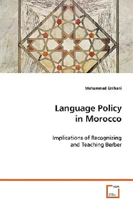 Language Policy in Morocco by Mohammed Errihani