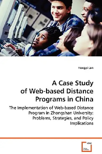 A Case Study of Web-based Distance Programs in China by Hongyi Lan