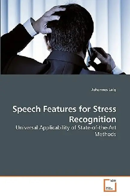 Speech Features for Stress Recognition by Johannes Luig