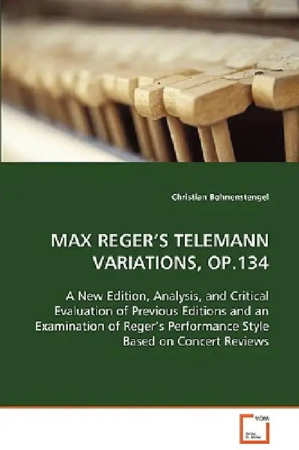 Max Reger's Telemann Variations, Op.134 by Christian Bohnenstengel