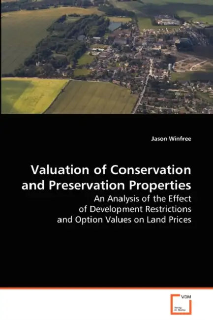 Valuation of Conservation and Preservation Properties by Jason Winfree