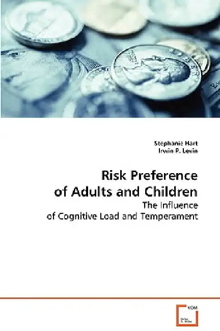 Risk Preference of Adults and Children by Stephanie Hart, Irwin P. Levin