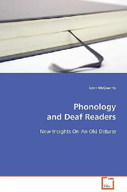 Phonology and Deaf Readers by Lynn McQuarrie